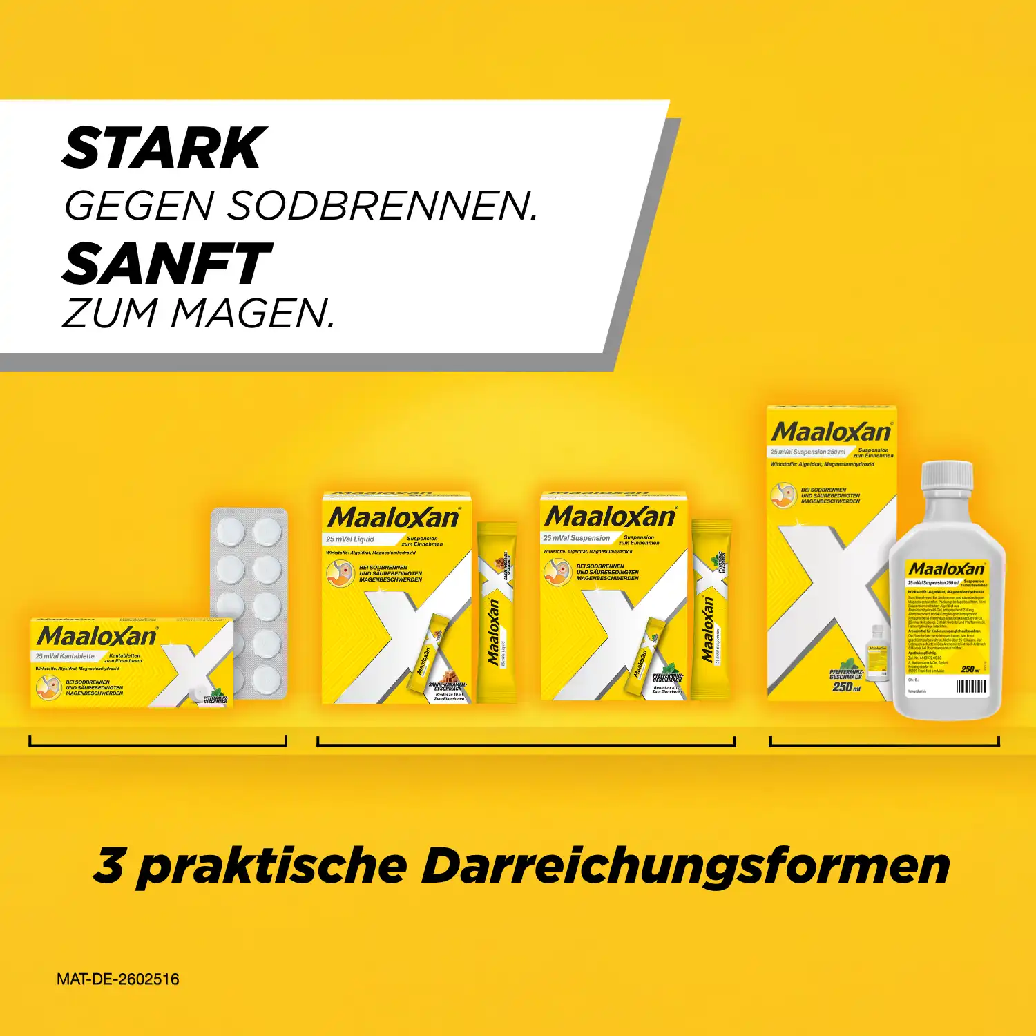Maaloxan® Kautabletten, Portionsbeutel und Flasche. Aufschrift: „Stark gegen Sodbrennen. Sanft zum Magen. 3 praktische Darreichungsformen.“