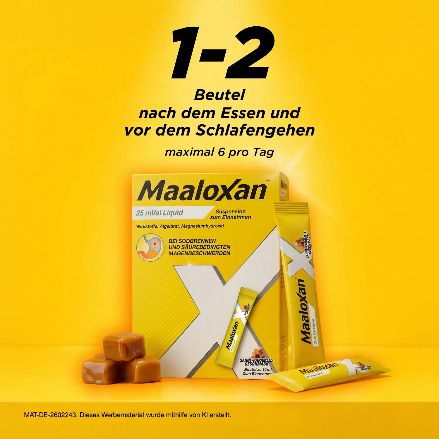 Maaloxan® Liquid – Sachets – Karamell mit der Anwendungsempfehlung: „1–2 Beutel nach dem Essen und vor dem Schlafengehen, maximal 6 pro Tag.“